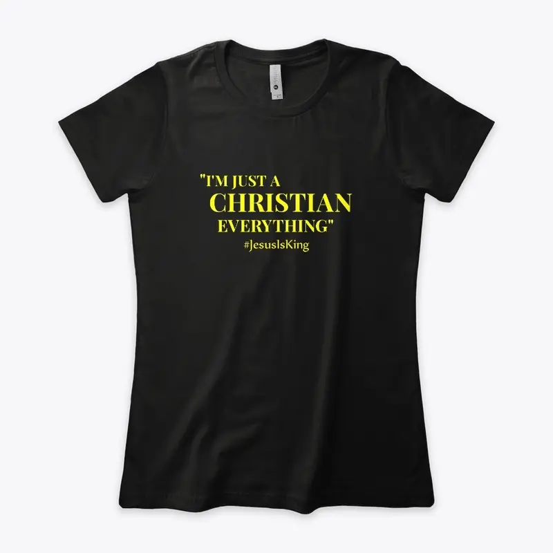 I'm Just A Christian Everything